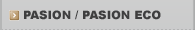 PASION / PASION ECO